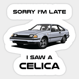 Sorry I'm Late Toyota Celica MK3 Classic Car Sweater Sweatshirt Sticker